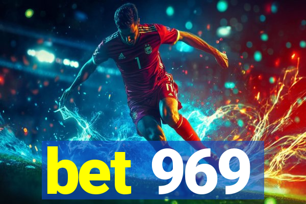 bet 969